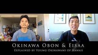 Okinawa Obon amp Eisa explained by the Young Okinawan of Hawaii [upl. by Shaffer]