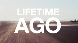 Lifetime Ago Official Lyric Video [upl. by Ahsinyar627]