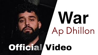 AP Dhillon  WAR Full Official Video  Gurinder Gill  Hidden Gems  New Punjabi Songs 2021 [upl. by Hepsoj]