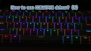 How To Use Kemove Driver To Customize Light Effect [upl. by Reitrac]