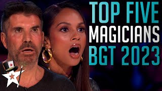 TOP FIVE BEST MAGICIANS 2023  Britains Got Talent These Auditions STUNNED The Judges [upl. by Estrella173]