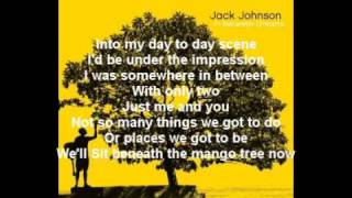 Jack Johnson  Better Together Lyrics [upl. by Hploda180]