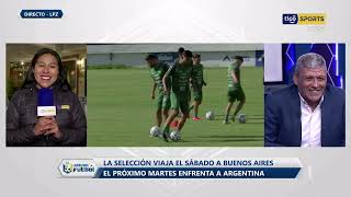 Reporte Completo de la Selección Boliviana desde su campamento [upl. by Nymassej]