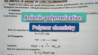 Kinetics of Anionic polymerization Polymer chemistry [upl. by Jahncke839]