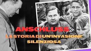 Anschluss La storia di uninvasione silenziosa [upl. by Aihsatan226]