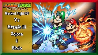 MampLSS  Hacked Fight 8   Mario amp Luigi Vs Hermie III Jojora amp Birdo [upl. by Baelbeer]