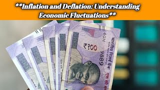 Inflation and Deflation Economic Fluctuations [upl. by Ariajaj498]