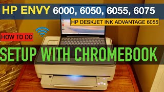 HP Envy 6055e Setup ChromeBook [upl. by Selina]