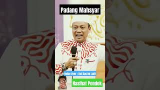 PADANG MAHSYAR ceramahlucu dasadlatifofficial [upl. by Hale]