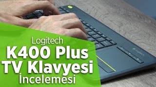 Logitech K400 Plus Kablosuz Klavye İncelemesi [upl. by Gnet]