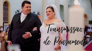 Transmissão de Pensamento  Versão Casamento [upl. by Oppen]