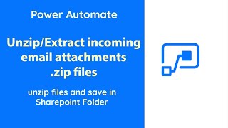 Power Automate  Unzip files from Incoming email attachments [upl. by Lleihsad39]