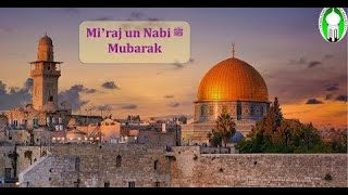 Al Isra wal Miraj un Nabi ο·Ί [upl. by Therese]