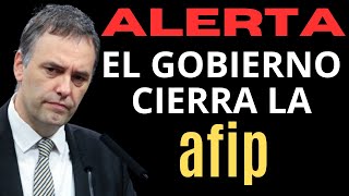 ALERTA EL GOBIERNO CIERRA LA AFIP [upl. by Epuladaugairam]