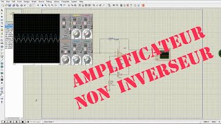 Tp électrique Bac Technique  Amplificateur Non Inverseur Simulation ISIS [upl. by Terr]