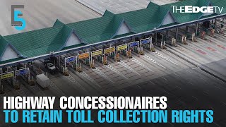 EVENING 5 Highway concessionaires to retain toll collection rights [upl. by Sinnelg]