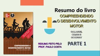 livro quotCompreendendo o Desenvolvimento Motorquot  Resumo  Parte 1 [upl. by Latt]