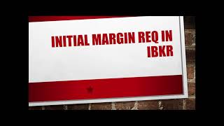 What they didnt tell you about Initial Margin requirements for options traders using IBKR [upl. by Icyak]