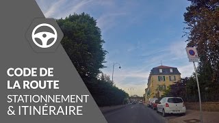 Code de la Route  Etape 3  Stationnement et suivre un itinéraire [upl. by Arot]