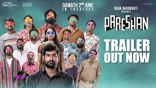 Pareshan  Theatrical Trailer  Rana Daggubati June 2nd  Thiruveer  Pavani  Rupak  Sid [upl. by Latsyrcal]