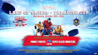 Phuket Pirates ۷ʂ Taipei Silver Monsters  Land of Smiles  Paradise Cup  Div Int Rec C  East [upl. by Wycoff]