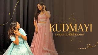 Kudmayi  Bride Sisters Sangeet Choreography  RRKPK  Jeel Patel  Rushita Chaudhary [upl. by Monteith]