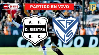 🔴 EN VIVO  DEPORTIVO RIESTRA VS VÉLEZ SARSFIELD  TORNEOBETANO [upl. by Zenger]