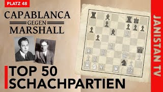 Capablanca vs Marshall Der legendäre MarshallAngriff – New York 1918  Platz 48 [upl. by Nitsoj805]