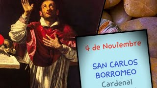 Noviembre 4 San Carlos Borromeo [upl. by Natye]