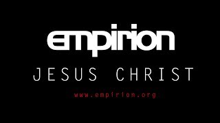 empirion  Jesus Christ [upl. by Nosnar643]