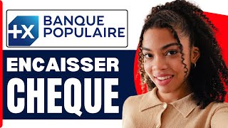 Comment Encaisser Un Cheque Banque Populaire 2024 [upl. by Raimund]