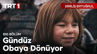 Diriliş Ertuğrul 100 Bölüm  Gündüzün Obaya Dönüşü [upl. by Brooking]