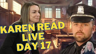 Karen Read Trial Livestream  Day 17 [upl. by Iviv424]