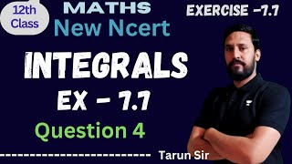 Class 12 Math  Integrals  Ex 77  Question 4  NCERT [upl. by Belldas548]