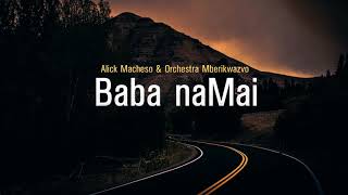 Alick Macheso  Baba naMai [upl. by Zerat]