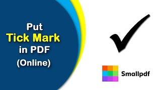 How to put tick mark in PDF with Smallpdf Online Free [upl. by Moore451]