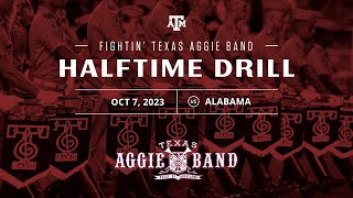 Fightin Texas Aggie Band Halftime Drill  Alabama 2023 [upl. by Saihtam684]