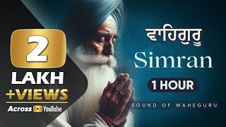 Beautiful Waheguru Naam Simran 1 Hour Non Stop  Amritvela Waheguru Jaap Soothing [upl. by Meriel757]