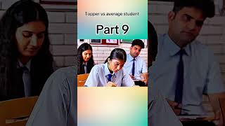 Topper Vs Average student series 👥 webseries youtubeshorts shorts exams viralshorts [upl. by Eimaj]