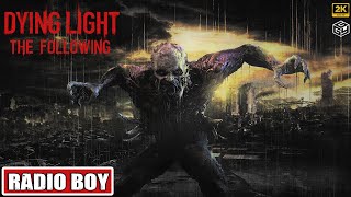 DYING LIGHT THE FOLLOWING  RADIO BOY  SIDE QUEST  No Commentary  2K 60FPS [upl. by Caressa]