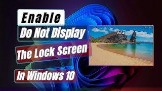 How to Enable Do Not Display The Lock Screen In Windows 11 [upl. by Atnohsal]