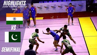 INDIA VS PAKISTAN Semi Final Junior Kabaddi world cup 2023 Highlights [upl. by Hershell]