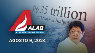 2025 National Budget Sinuri  ALAB Alternatibong Balita Agosto 9 2024 [upl. by Annawik67]