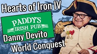 Hearts of Iron IV DANNY DEVITO WORLD CONQUEST Hoi4 [upl. by Aicittel317]