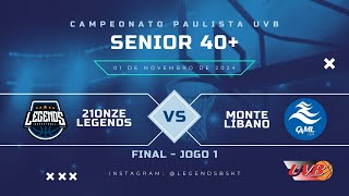 LEGENDS x MONTE LÍBANO  Campeonato Paulista UVB 2024 Senior 40  JOGO 1 [upl. by Attelrahc872]