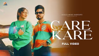 Care Kare  Official Video  Nonu Rana  Geet Empire  New Haryanvi Song 2023  Haryanvi song [upl. by Alisha]