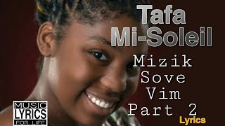 Tafa MiSoleil  Mizik sove vi m pt 2 pawol mizik paroles Lyrics [upl. by Nylyrehc]