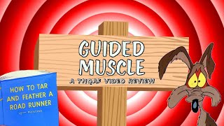 Guided Muscle A TNQAF Video Review [upl. by Nomrac]