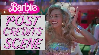 Barbie The Movie 2023 Post Credits Scene Reveal IMAX release [upl. by Alig]