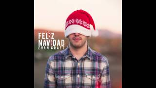 Evan Craft  Feliz Navidad Audio Oficial [upl. by Annaear]